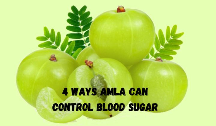 4 Ways Amla Can Control Blood Sugar