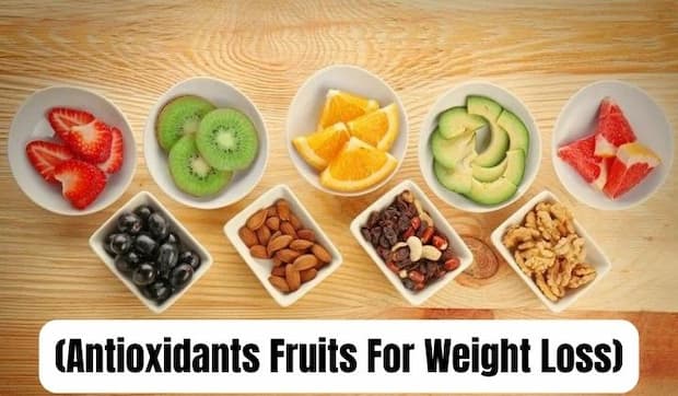Antioxidants Fruits For Weight Loss