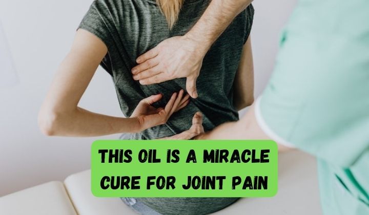 The Ultimate Solution: This Oil Is a Miracle Cure for Joint Pain