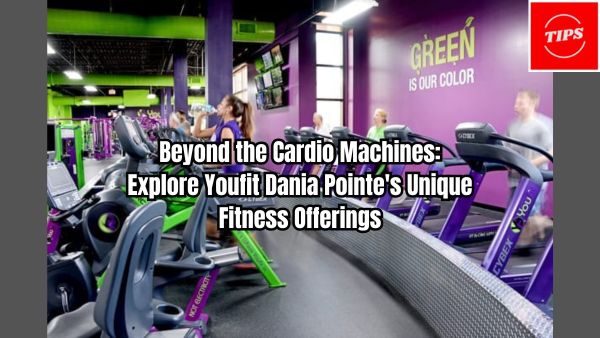 Beyond the Cardio Machines- Explore Youfit Dania Pointe's Unique Fitness Offerings