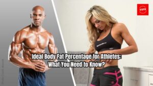 Ideal Body Fat Percentage for Athletes: What You Need to Know?