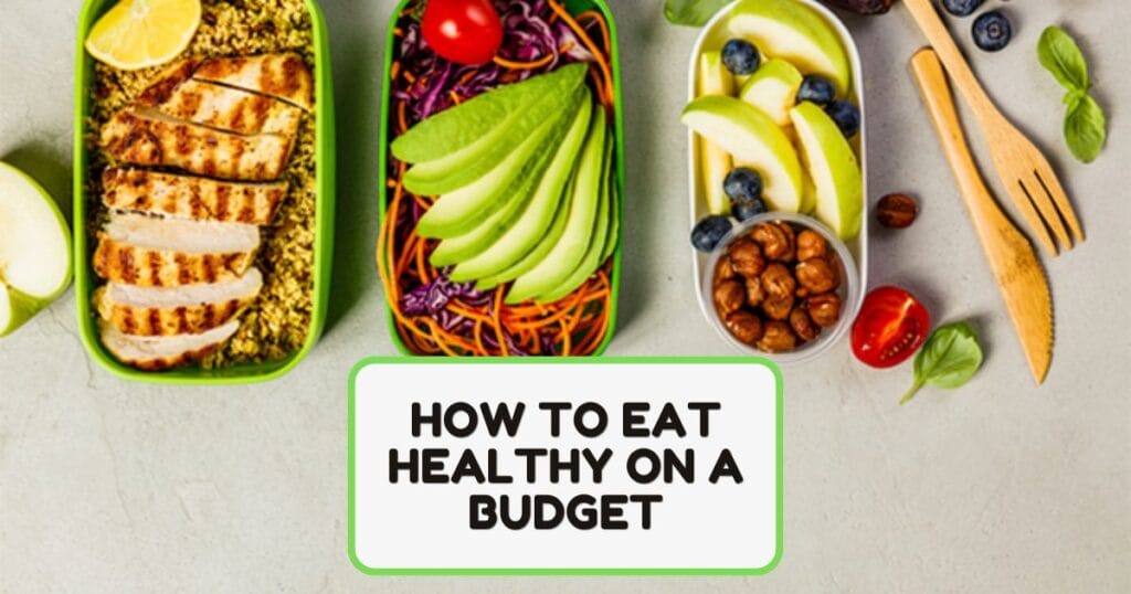 How to Eat Healthy on a Budget