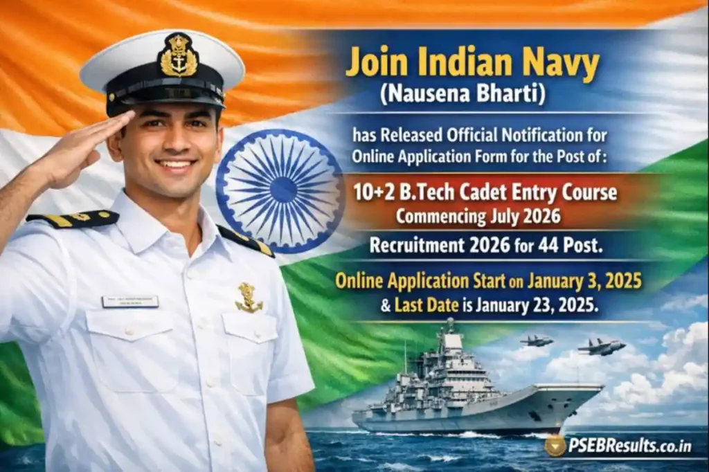 Indian Navy 10+2 B.Tech Entry 2026: Apply for 44 Cadet Posts