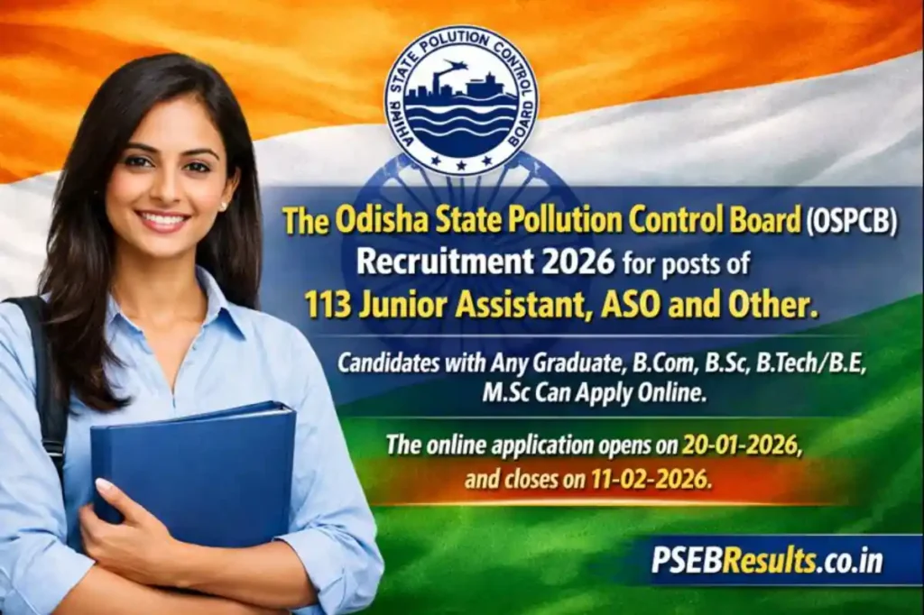 OSPCB Recruitment 2026: Apply for 113 Junior Assistant, ASO & Other Posts