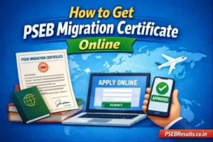 PSEB Migration Certificate 2026 Online Application & Download Guide