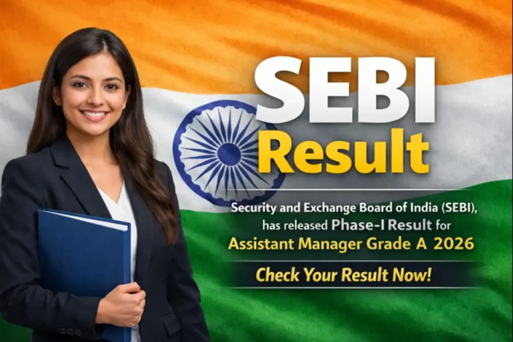 SEBI Assistant Manager Grade A Phase-I Result 2026 Out