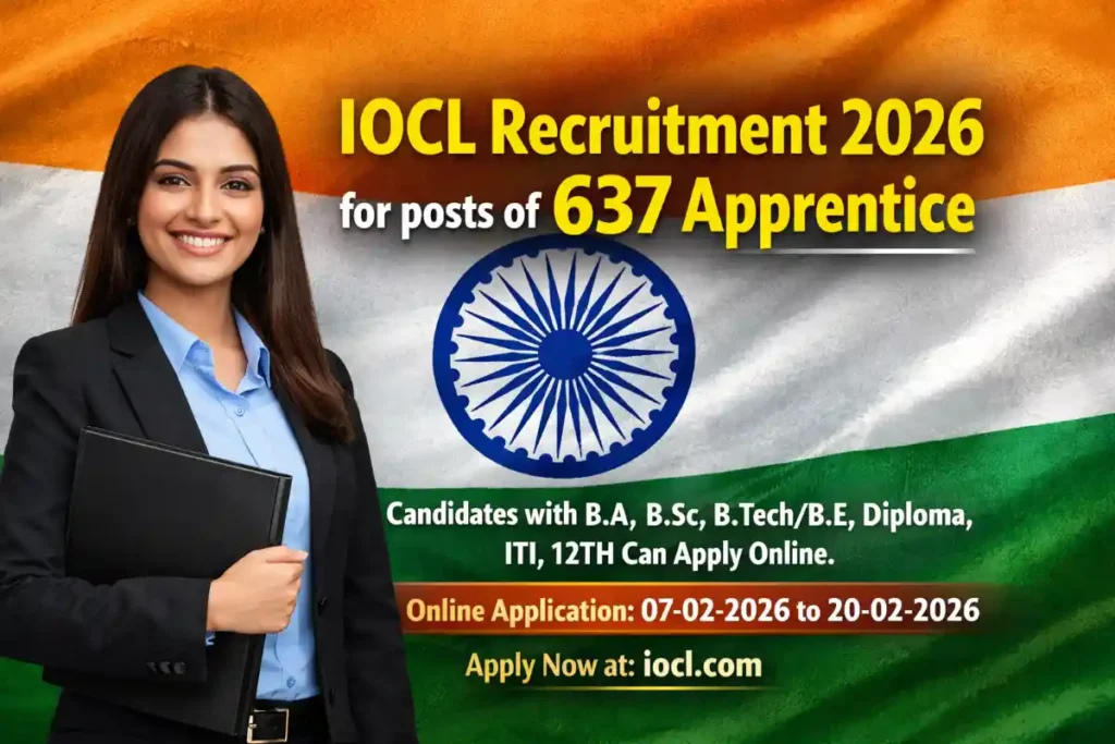 637 IOCL Apprentice Posts 2026 | Application Dates 07-20 Feb