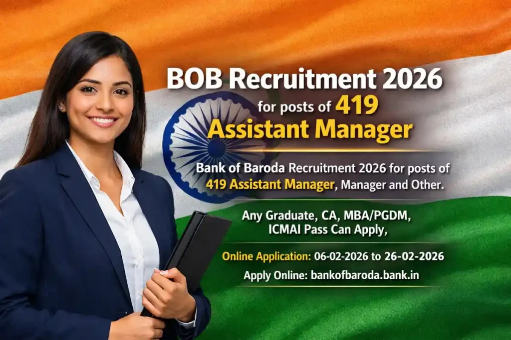 BOB Recruitment 2026 Online Application: 419 Vacancies for Graduates, CA, MBA