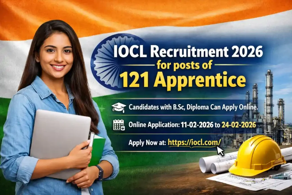 IOCL Apprentice Bharti 2026: 121 Posts, Apply Online @iocl.com Before 24 Feb