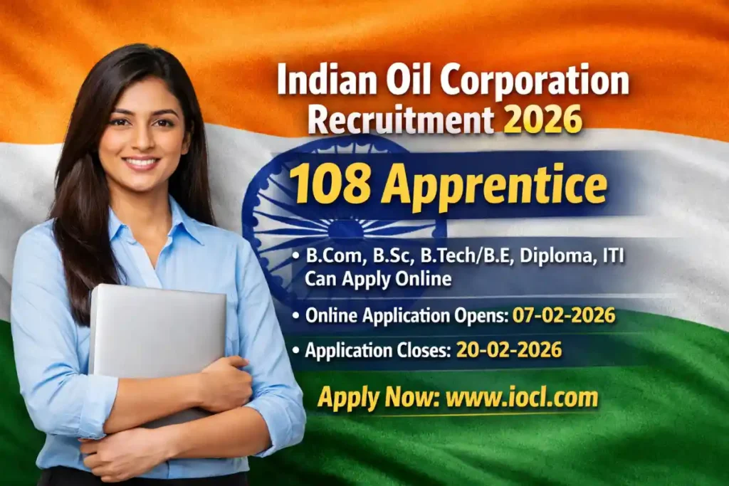 IOCL Apprentice Recruitment 2026: 108 Vacancies | Online Application Starts 7 Feb