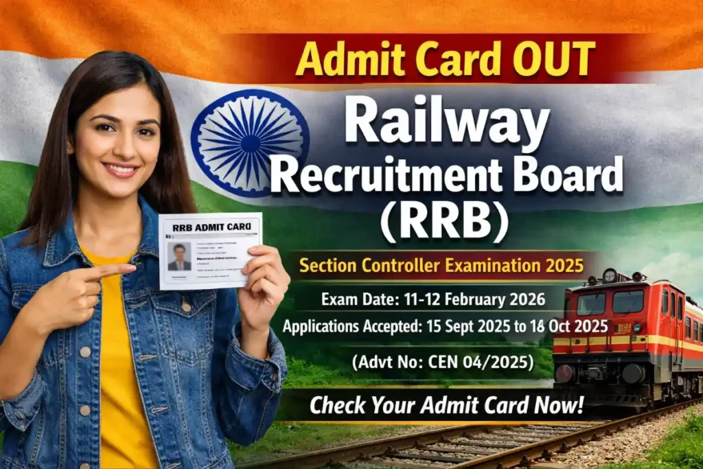RRB Admit Card 2025 (CEN 04/2025) Released for Section Controller Exam