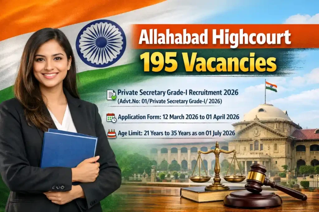 Allahabad HC Recruitment 2026: 195 Private Secretary Gr-I Vacancies, Apply by 01 April